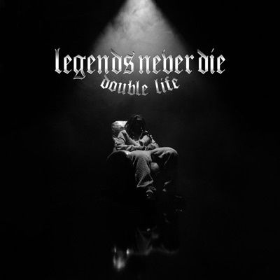 Legends Never Die - Single