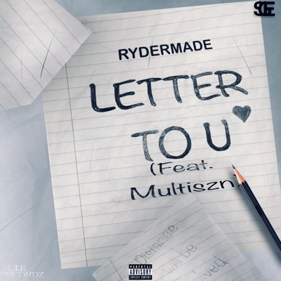 Letter To U (feat. RYDERMADE & Multiszn) - Single