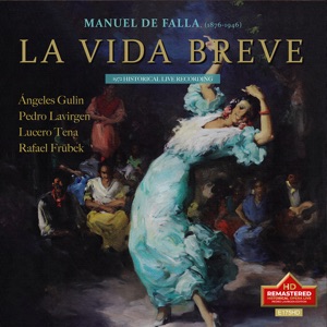 Manuel De Falla: La Vida Breve