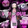 Vicious (Nezuko Rap) (feat. BlvkDivmonds) - Single