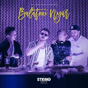Balatoni nyár (A Strand fesztivál himnusza) [feat. Wellhello] - Single