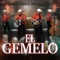 El Gemelo - Hermanos Figueroa lyrics