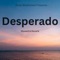 Desperado - Tesher (Slowed & Reverb) artwork