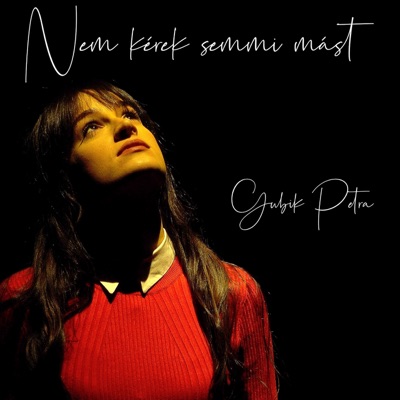 Nem kérek semmi mást (feat. Nyitrai László) - Single
