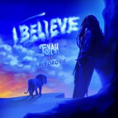 F.Y.A.H. - I Believe (feat. Alborosie)