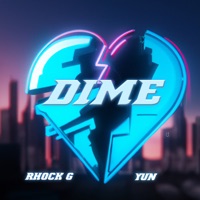 Dime - Single - Rhock G & Yun