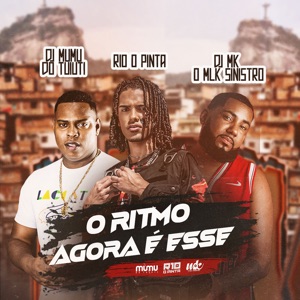 O Ritmo Agora É Esse