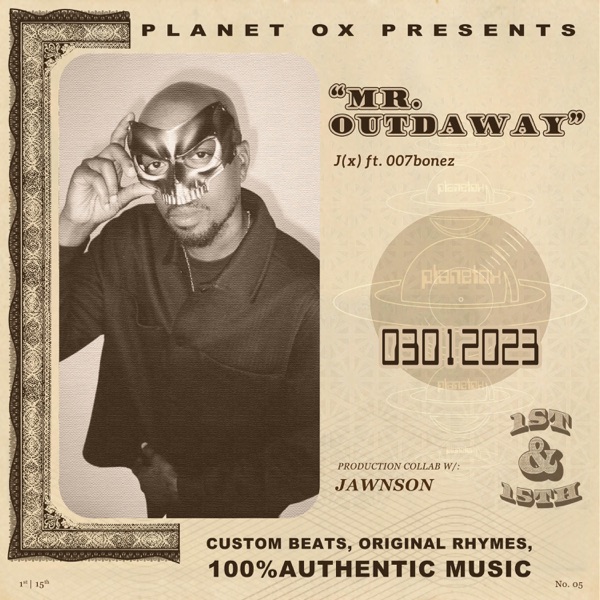 Mr. OutdaWay (feat. 007bonez & Jawnson)