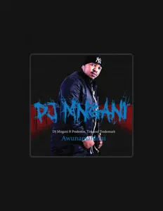 DJ Mnganiを聴いたり、ミュージックビデオを鑑賞したり、経歴やツアー日程などを確認したりしましょう！