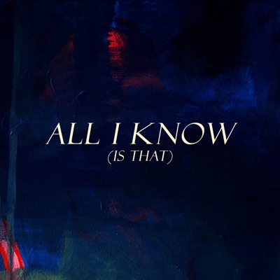 All I Know (is that) - Moon Blue