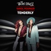 TENDERLY