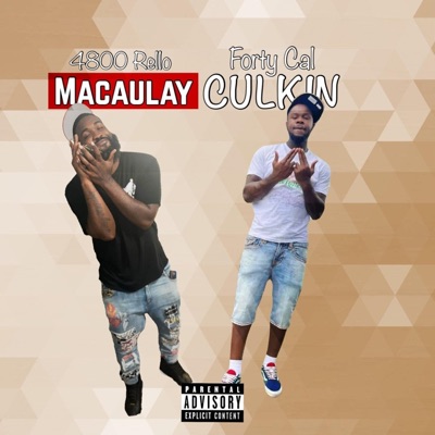 Macaulay Culkin (feat. Almighty Forty) - Single