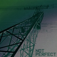 Not Perfect - Single - Teaching in Trips