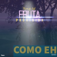 Como Eh - Single - Yvng IsI