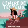 L'encre de tes yeux