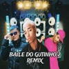 Baile do Gutinho Vol.2 (Remix) - Single