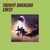 Tadayo Baraliah Cinto - Single