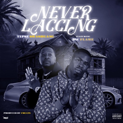 Never Laccing (feat. SirEyeBusser Da Bleeder) - Single