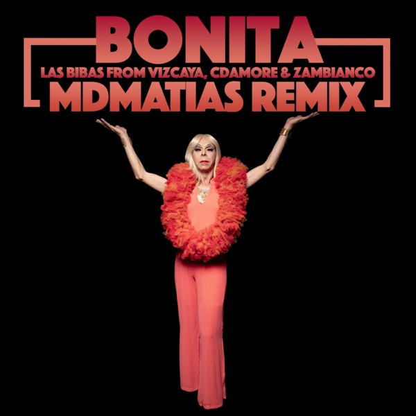 Bonita (Remixes, Pt. 2) - Single
