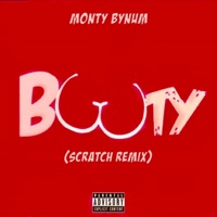 BOOTY (feat. DJ ShowOut) [Scratch Remix] - Single - Monty Bynum