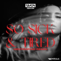 So Sick and Tired (Neutrophic Remix) - Single - Simon Riemann