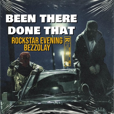 Been There Done That (feat. Rockstar Evening & Bezzolay) - Single