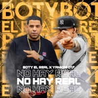 No Hay Real (feat. Yankee 017) - Single - Boty El Real