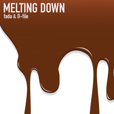 MELTING DOWN (feat. D-File) - Single