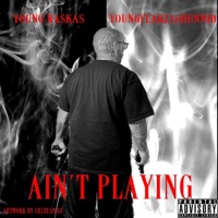 Aint Playing (feat. Youngflakz18hunnid ) - Single - Young Raskas