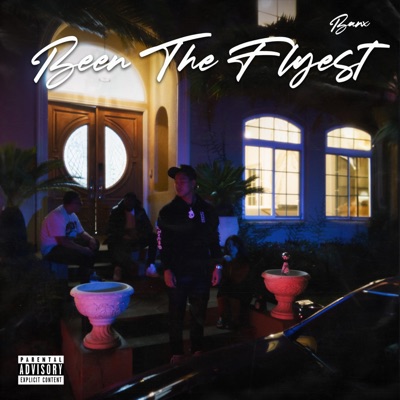 Been the Flyest - Single