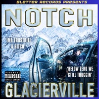 Glacierville - Notch