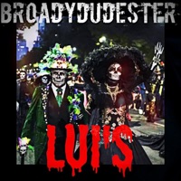 Lui's - Single - Broadydudester