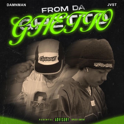 FROM DA GHETTO (feat. Jvst) - Single