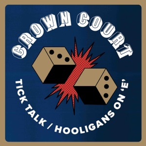 Tick Talk / Hooligans on 'E' - Single