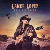 Lance Lopez - Never Came Easy To Me