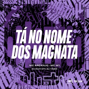 TA NO NOME DOS MAGNATA (feat. Dj Yago)