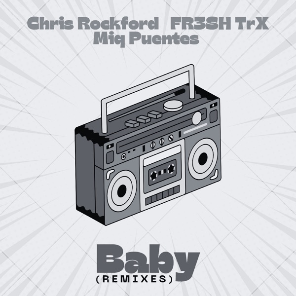 Baby (Remixes) - EP