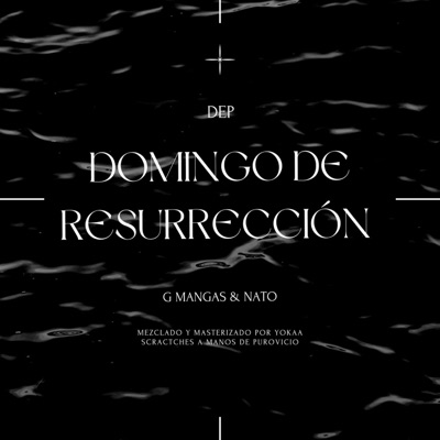 DOMINGO DE RESURRECCIÓN (feat. G.MANGAS) - Single