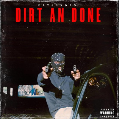 DIRT AN DONE - Single