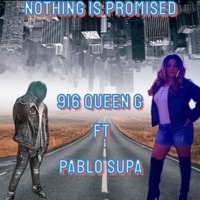 NOTHING IS PROMISED (feat. Griselda L Gabriele) - Single - Queen G