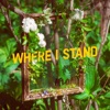 Where I Stand - EP