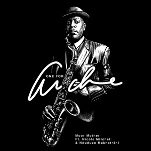 One for Archie (feat. Nicole Mitchell & Nduduzo Makhathini) - Single