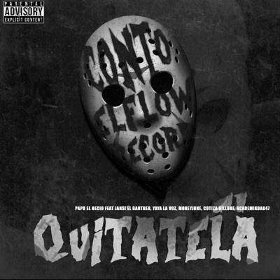 Quitatela (feat. Jansi El Ganster, yaya la voz, Money.June, Academico Ak47 & Cotiza Billone) - Single