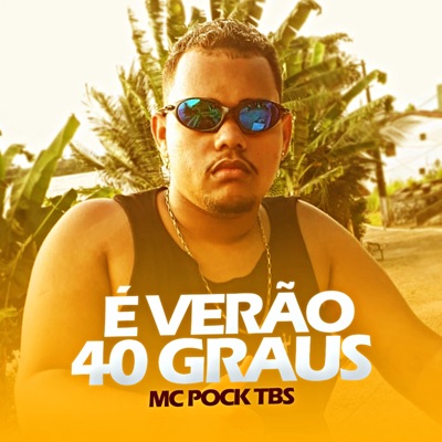 É Verão 40 Graus - Single