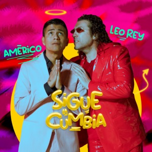 Américo & Leo Rey - Sigue La Cumbia - 排舞 音乐