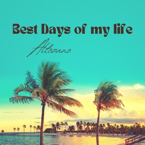 Best Day of My Life - Single