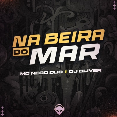 Na Beira do Mar - Mc Nego Duc - Single
