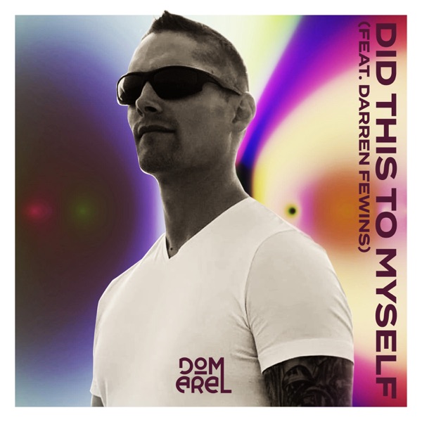 Did This to Myself (feat. Darren Fewins)
