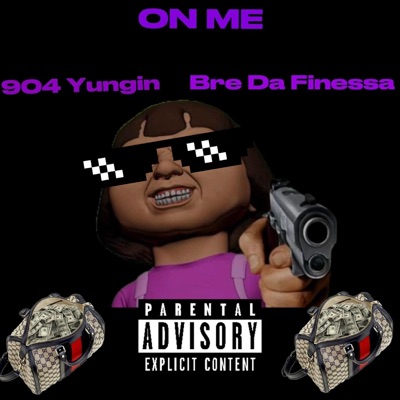 On Me (feat. Bre Da Finessa) - Single
