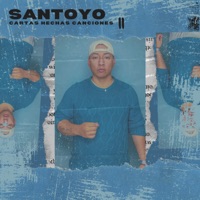 Cartas Hechas Canciones II - Santoyo
